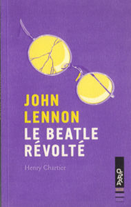 John Lennon le Beatles révolté