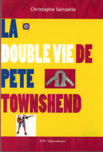 la double vie de pete townshend christophe sainzelle