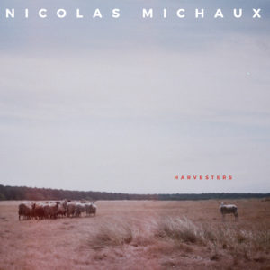 Nicolas michaux harvesters