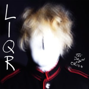 LIQR the dawn of orion