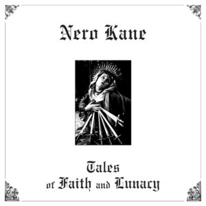 nero kane tales of faith and lunacy