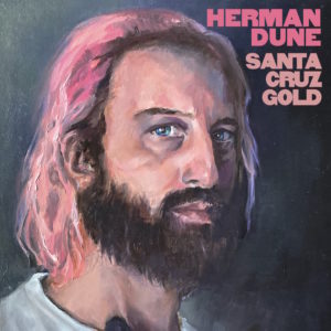 Herman Dune Santa Cruz Gold + Santa Cruz Gold Nuggets