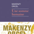 une somme humaine rivages Makenzy Orcel
